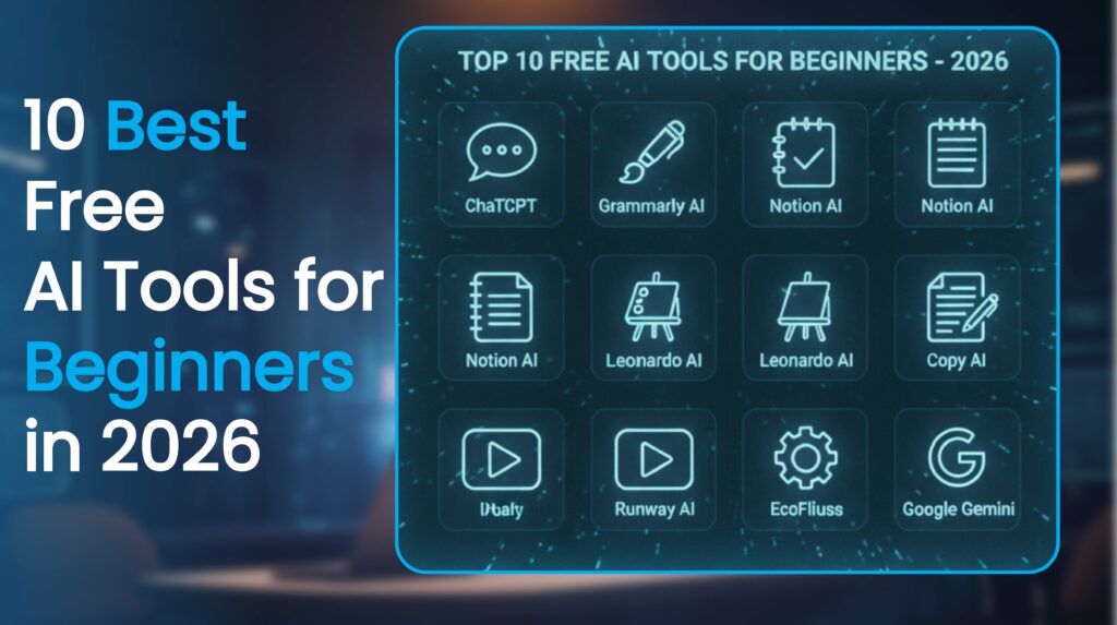 Best 10 Free AI Tools for Beginners in 2026 free AI tools for beginners